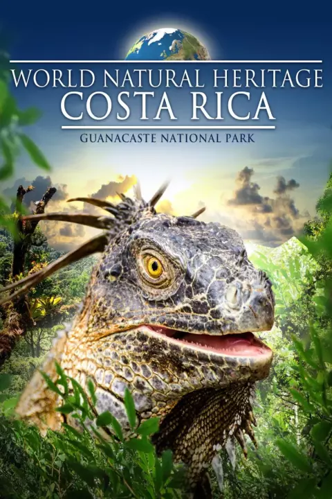 Фільм 'Всесвітня природна спадщина. Коста-Ріка. Національний парк Гуанакасте' постер