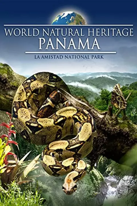 Фільм 'Всесвітня природна спадщина. Панама: Національний парк Ла Амістад' постер