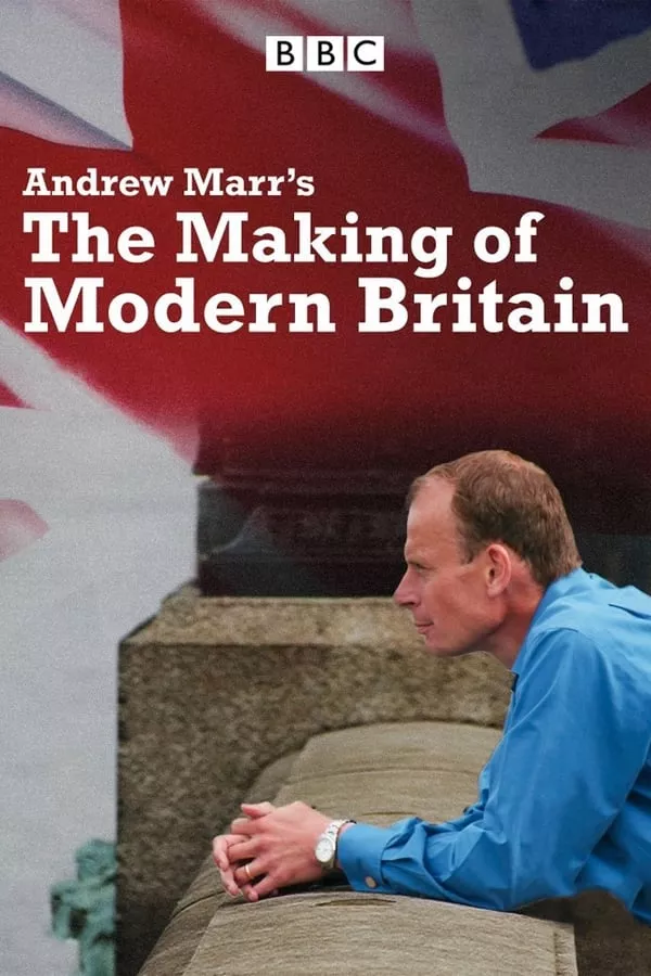 Серіал 'Становлення сучасної Британії з Ендрю Марром' постер