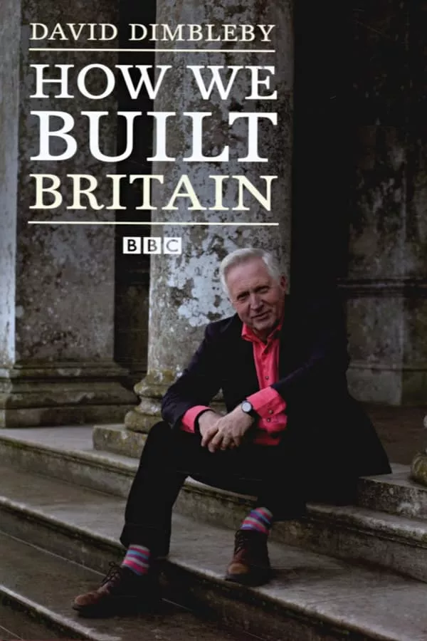 Серіал 'Як ми будували Британію' постер