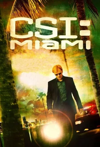 Серіал 'CSI: Місце Злочину: Маямі' постер