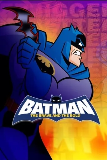 Мультсеріал 'Бетмен: Відважний та сміливий' постер