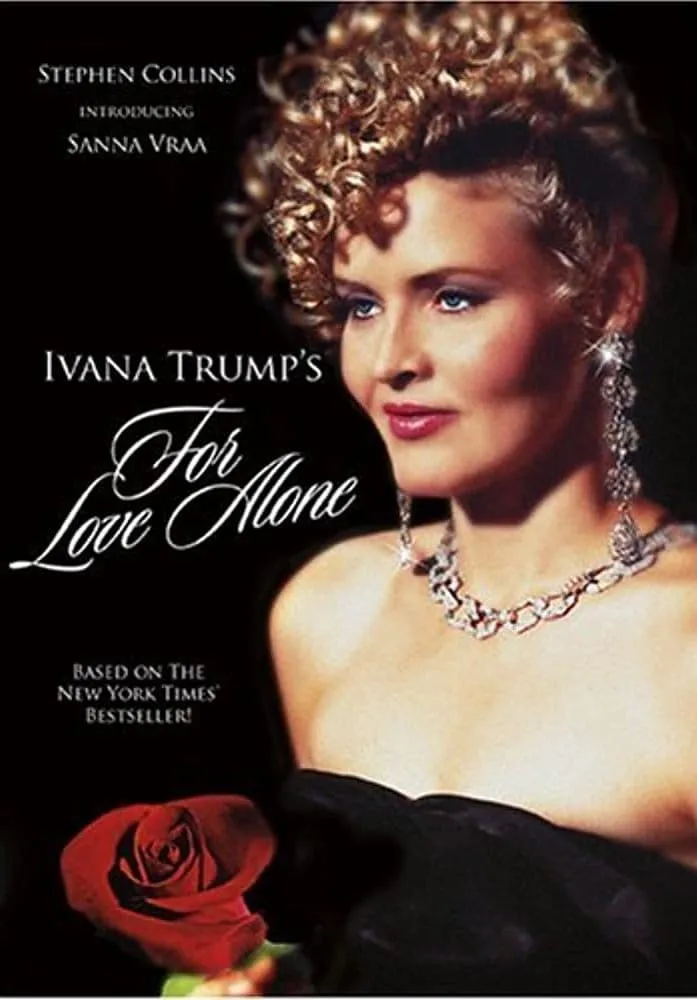 Фільм 'Заради кохання: Історія Івани Трамп' постер